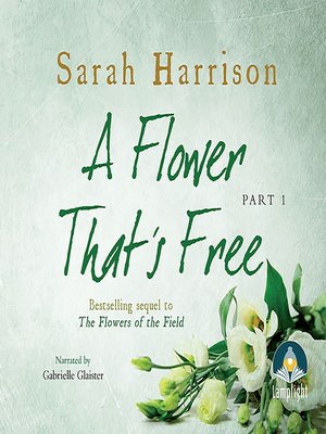 A Flower That's Free--Part One - Audiobook
